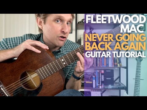 Never Going Back Again by Fleetwood Mac Guitar Tutorial - Guitar Lessons with Stuart!
