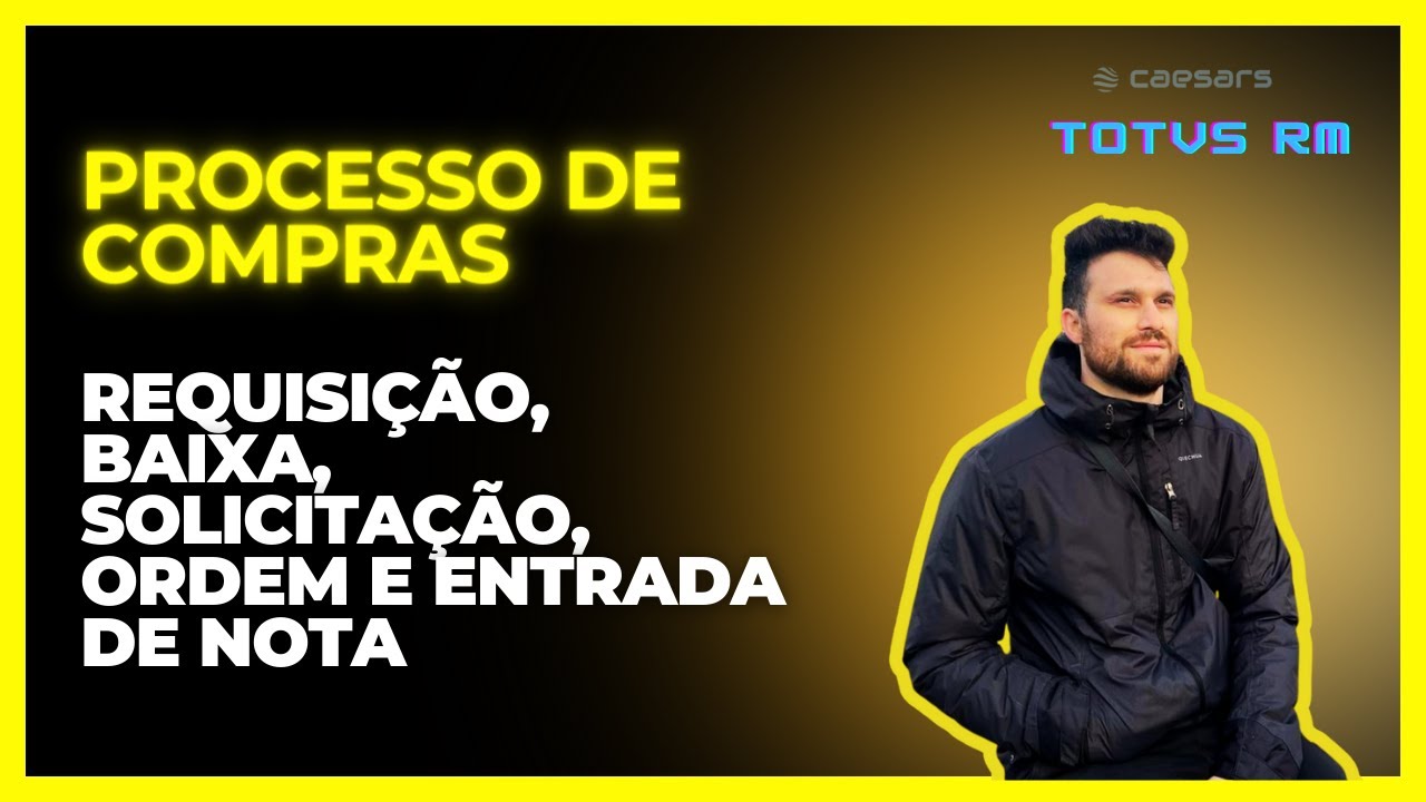 TOTVS RM | Tutorial para realizar processo de compras