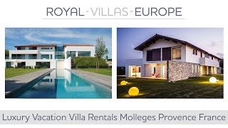 Luxury Vacation Villa Rentals Molleges Provence France