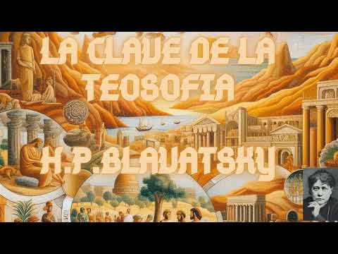 LA CLAVE DE LA TEOSOFIA   H.P.BLAVATSKY    audiolibro