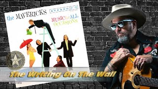 The Mavericks  - The Writing On The Wall (1995)