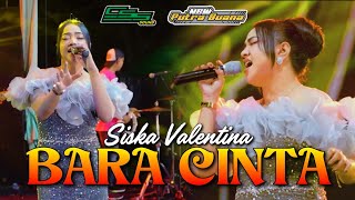 Download lagu BARA CINTA - SISKA VALENTINA || NEW PUTRA BUANA & CSS SOUND LIVE AT BANGKALAN MADURA mp3