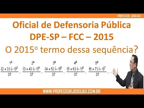 DEFENSORIA PÚBLICA DPE FCC 2015 - SEQUÊNCIA - RACIOCÍNIO LÓGICO