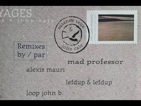 Suzanne Vega & John Cale ‎– The Long Voyage (Dub Mix by Mad Professor)