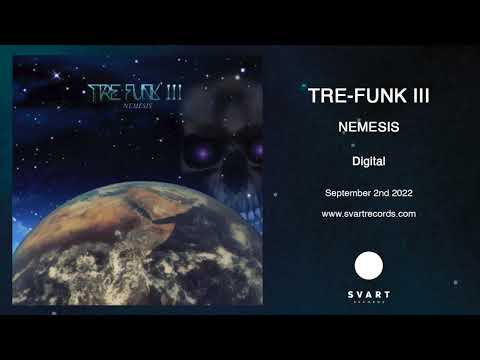 Tre-Funk III: Nemesis (Official Audio)