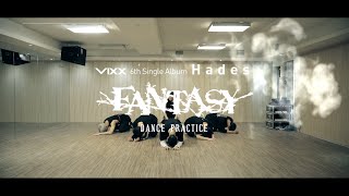 빅스(VIXX) 'Fantasy' Dance Practice Video