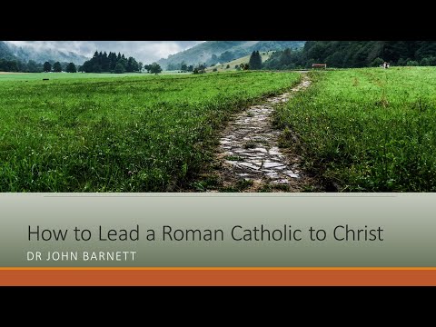 APO-04 How to Lead a Roman Catholic to Christ
