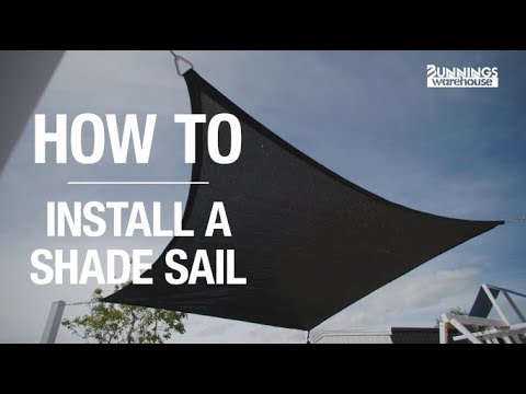How To Install A Shade Sail - Bunnings Warehouse