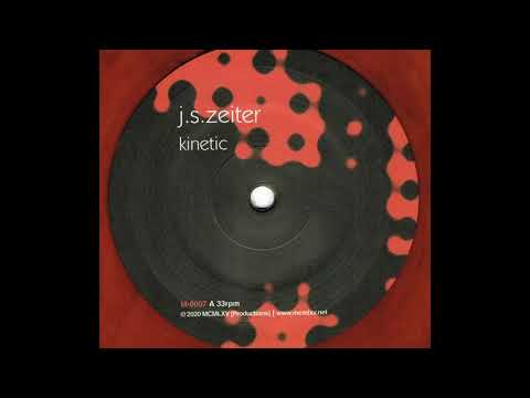 J.S. Zeiter – Kinetic (Version)