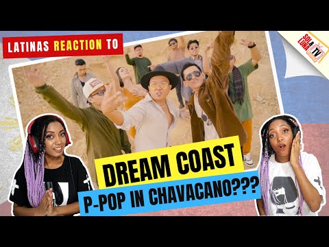 Latinas Reaction to CHAVACANO P-POP | DREAM COAST - WE THE DREAM - Sol&LunaTV 🇩🇴