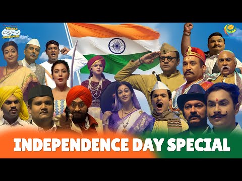 Independence Day Special! | Taarak Mehta Ka Ooltah Chashmah | तारक मेहता का उल्टा चश्मा