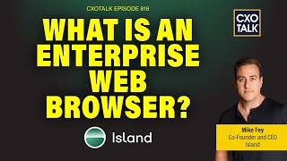 Enterprise Web Browser: Security and Productivity (with Island.io) | C