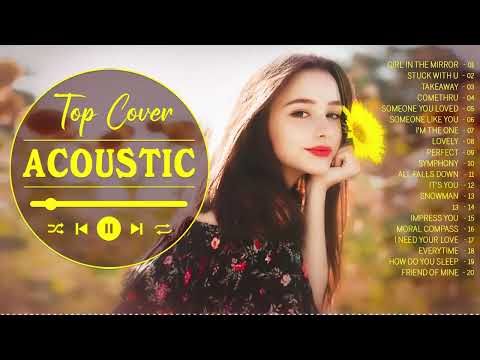Top Hits Acoustic Cover 2021 Playlist - Best English Acoustic Love Songs Cover Of Popular Songs Ever