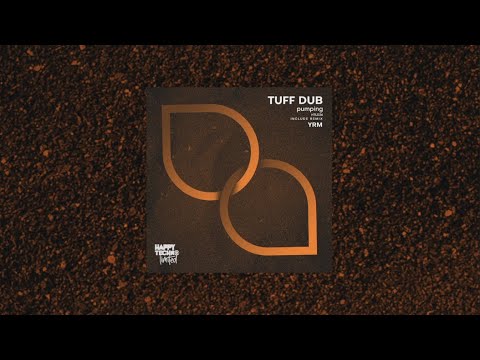 HTL036 Tuff Dub - Pumping (YRM Remix)