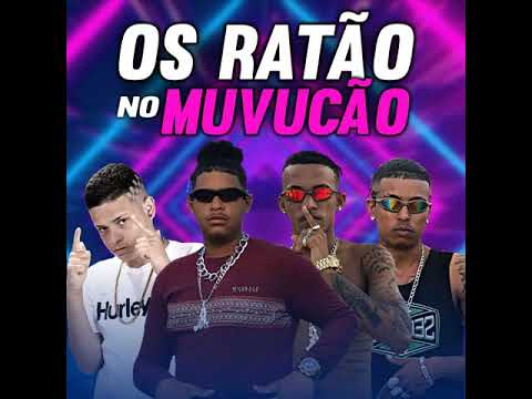 OS RATÃO NO MUVUCÃO