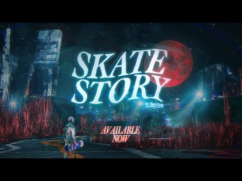 Skate Story - Official Launch Trailer | Out NOW