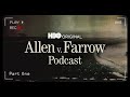 Allen v. Farrow Podcast: Part One | HBO
