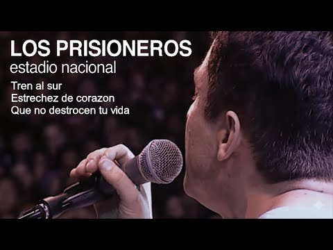 Los Prisioneros - Tren al sur/Estrechez de corazon/Que no destrocen tu vida (en vivo 2001)