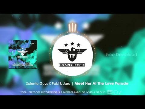 Salento Guys x Paki & Jaro - Meet Her At The Love Parade