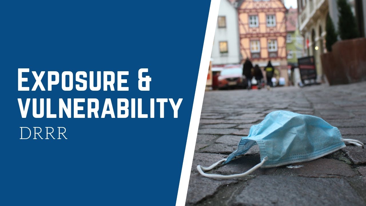 Exposure and Vulnerability | Disaster Readiness and Risk Reduction