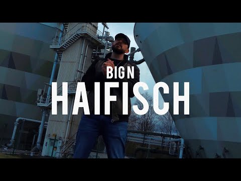 [VIDEO] Big N - HAIFISCH [prod. EaglBaby]