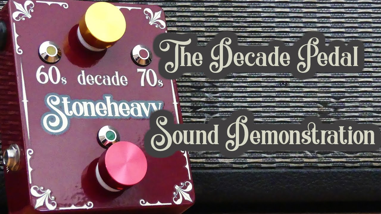 The Decade Pedal Sound Demonstration - Humbuckers - YouTube