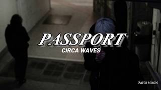 Passport | Circa Waves Subtitulada al Español