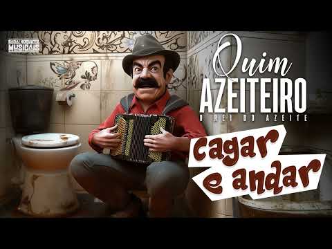 Quim Azeiteiro "Cagar e Andar" (Legendado)