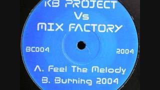 Wigan Pier - KB Project Vs. Mix Factory - Burning 2004