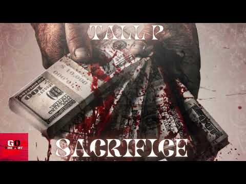 Tall p sacrifice (official audio)￼