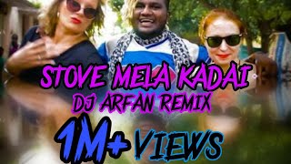 stove mela kadai gana song dj remix  LFO DJ  REMIX