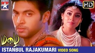 Mazhai Tamil Movie Songs  Istanbul Rajakumari Vide