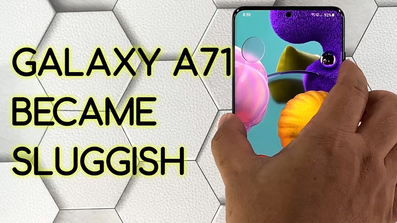 How To Fix A Samsung Galaxy A71 That Became So Sluggish (Android 11)