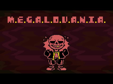 [UNDERFELL] - M.E.G.A.L.O.V.A.N.I.A. 1000