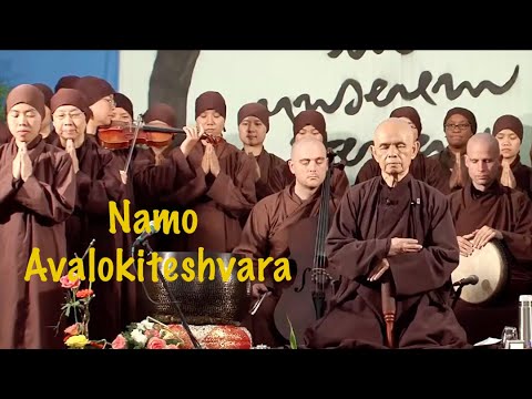 Namo Avalokiteshvara | Plum village | THICH NHAT HANH