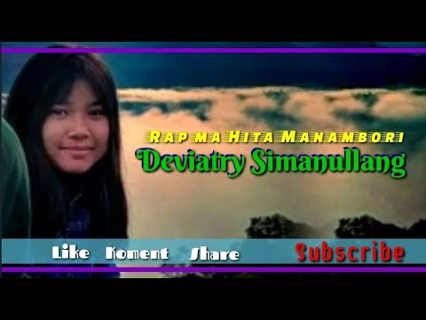 Deviatry Simanullang//Rap ma Hita Manambori//cipt: Dompak Sinaga