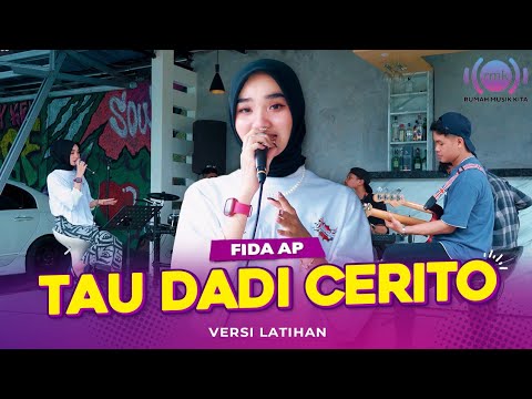 FIDA AP - TAU DADI CERITO | LIVE VERSION (OFFICIAL MUSIC VIDEO)