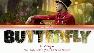 BIGBANG G-DRAGON - Butterfly (빅뱅 지드래곤 - Butterfly) [Color Coded Lyrics/Han/Rom/Eng]