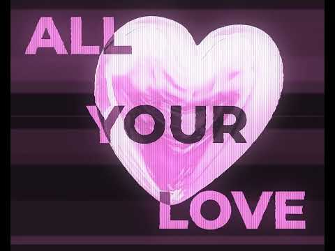 Video thumbnail for All Your Love