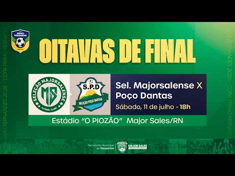 🔴 AO VIVO | Major Sales x Poço Dantas | OITAVAS DE FINAL | Copa Primo Fernandes 2026