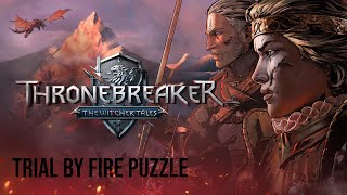 Thronebreaker - The Witcher Tales - Trial by Fire Puzzle