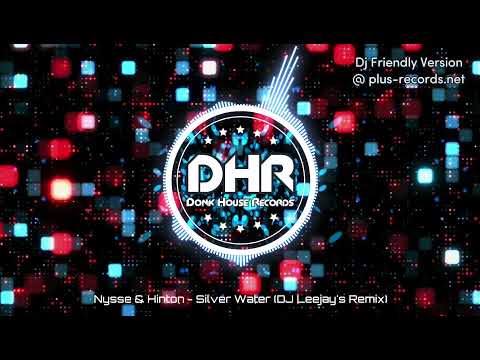 Nysse & Hinton - Silver Water (DJ Leejay's Remix) - DHR