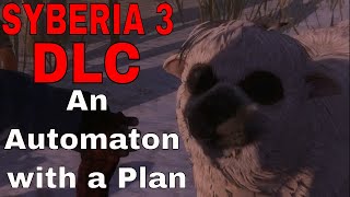 Syberia 3 - DLC - An Automaton with a Plan