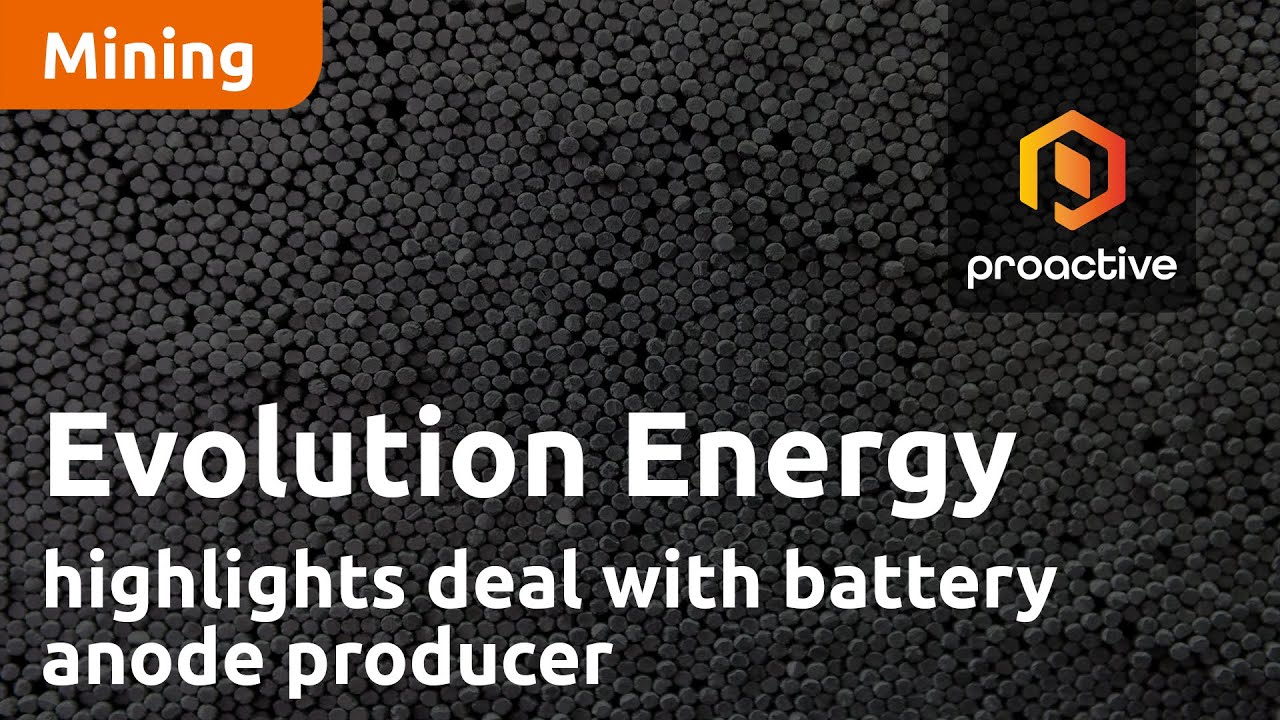 Evolution Energy highlights transformational deal with top battery anode producer