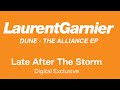 Laurent Garnier / Dune - Late After The Storm (Official Remastered Version - FCOM 25)