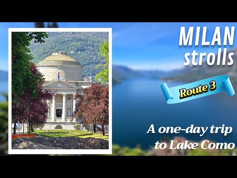 Milan Strolls – a one-day trip to Lake Como - RT3 (ENG original)