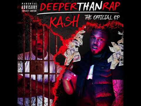 Kash- deeper than rap - Ep