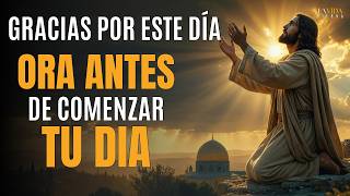 Oración de la Mañana: Señor Jesús, Gracias por este Nuevo y Bendecido Día