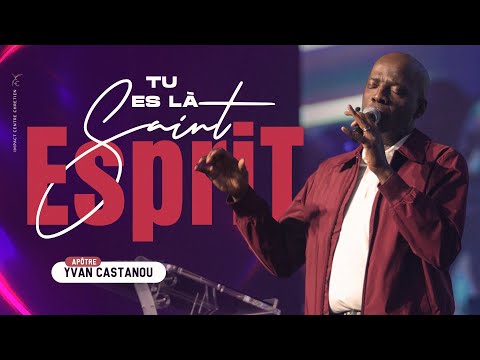 🎶🔥 YOU ARE THERE HOLY SPIRIT 🎶🔥- Prophetic Adoration | Apostle Yvan Castanou