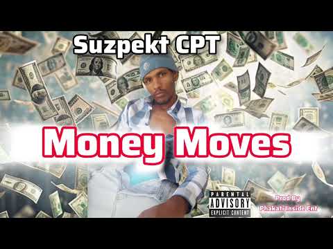 Suzpekt CPT - Money Moves (Official Audio)(2026)